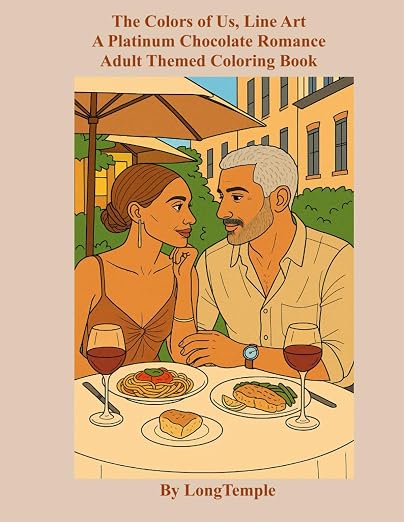 The Colors of Us Line Art: A Platinum Chocolate Romance Adult Themed Coloring Book
