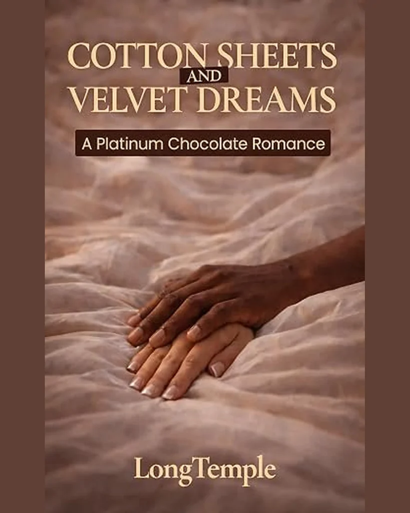 Cotton Sheets and Velvet Dreams: A Platinum Chocolate Romance